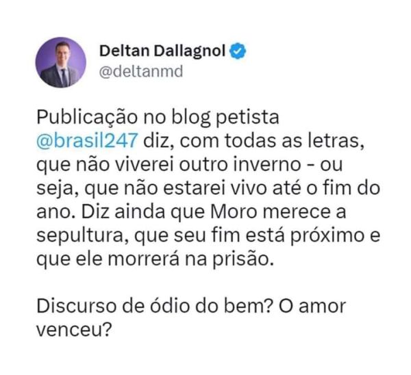 Deputado Deltan Dallagnol reage à publicação de ‘blog petista’ que disse que ele deve morrer: “Discurso de ódio do bem? O amor venceu?”